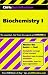 Biochemistry I (Cliffs Quick Review)