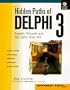 Hidden Paths of Delphi 3: Experts, Wizards and the Open Tools API with CDROM
