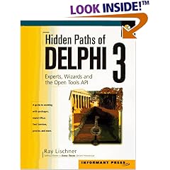 Hidden Paths of Delphi 3: Experts, Wizards and the Open Tools Api