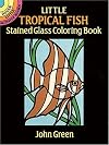 Little Tropical Fish Stained Glass Coloring Book (Dover Little Activity Books)