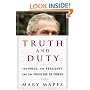 Truth and Duty: The Press, the President, and the Privilege of Power
