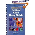 Lippincott's Critical Care Drug Guide by Marla J De Jong and Amy M Karch