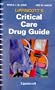 Lippincott's Critical Care Drug Guide