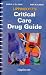 Lippincott's Critical Care Drug Guide