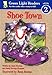 Shoe Town (Green Light Readers Level 2)