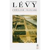 L'id�ologie fran�aisepar Bernard-Henri Levy
