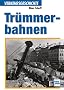 Tr�mmerbahnen
