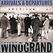 Books : Arrivals & Departures: The Airport Pictures of Garry Winogrand
