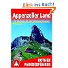 Appenzeller Land: 50 ausgew�hlte Tal- und H�henwanderungen im Appenzeller Land und seinen Randgebieten. Die sch�nsten Tal- und H�henwanderungen