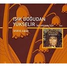 Isik Dogudan Yukselir