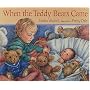 When the Teddy Bears Came