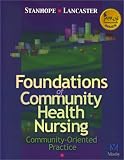 Foundations of Community Health Nursing: Community-Oriented Practice