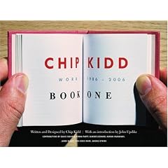Chip Kidd: Book One: Work: 1986-2006 (Bk. 1)