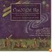A Child's Introduction to the Night Sky: The Story of the Stars, Planets, and Constellations--and How You Can Find Them in the Sky