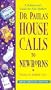 Dr. Paula's House Calls to Newborns