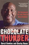Chocolate Thunder: The Uncensored Life and Times of Darryl Dawkins