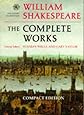 William Shakespeare: The Complete Works (Oxford Shakespeare)