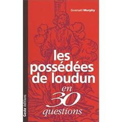 Les Poss�d�es de Loudun en 30 questions