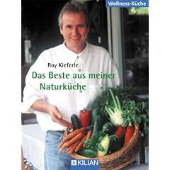 Das Beste aus meiner Naturk�che.