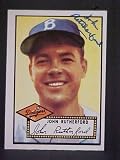 John Rutherford (D) Brooklyn Dodgers #320 1952 Topps Reprint Series Autographed Signed Baseball Card
