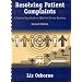 Resolving Patient Complaints: A Step-By-Step Guide To Effective Service Recovery