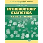Introductory Statistics, Student Solutions Manual by  Prem S. Mann