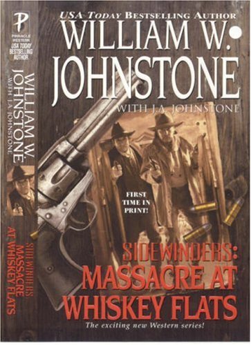 Sidewinder II: Massacre at Whiskey Flats: Massacre at Whiskey Flats (Sidewinders)