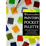 The Watercolor Painter's Pocket Palette ~ Moria Clinch