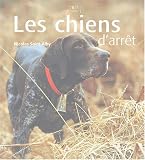 Les chiens d'arr&ecirc;t->Cliquez sur l'image pour obtenir des informations sur ce livre