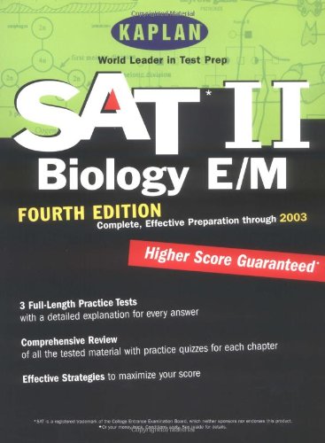 Kaplan SAT II: Biology E/M, Fourth Edition: Higher score guaranteed (Kaplan SAT Subject Tests: Biology)