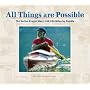 All Things Are Possible: The Verlen Kruger Story: 100,000 Miles by Paddle