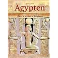 �gypten. G�tter, Mythen, Religionen.