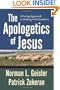 The Apologetics of Jesus: A Caring Approach to Dealing with Doubters