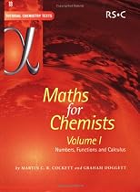 Maths for Chemists: Numbers, Functions and Calculus v. 1 (Tutorial Chemistry Texts)