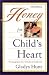 Honey for a Child's Heart