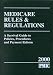 Book Medicare Rules and Regulations, 2000: A Survival Guide to Policies, Procedures and Payment Reform