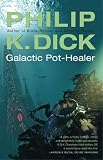 Galactic Pot-Healer (Gollancz S.F.)