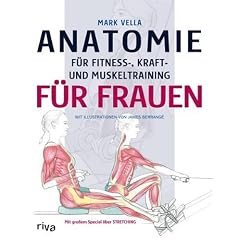 Anatomie f�r Fitness-, Kraft- und Muskeltraining f�r Frauen