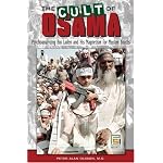 The Cult of Osama: Psychoanalyzing Bin Laden and His Magnetism for Muslim Youths book cover