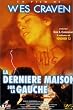 La Derni�re maison sur la gauche