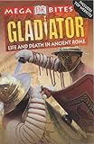 Gladiator : life and death in ancient Rome