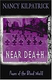 Near Death: Power of the Blood World (Power of the Blood)