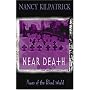 Near Death: Power of the Blood World