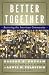 Better Together: Restoring the American Community
