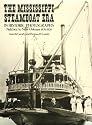 The Mississippi Steamboat Era in Historic Photographs: Natchez to New Orleans, 18701920