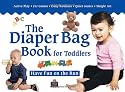 The Diaper Bag Book for Toddlers