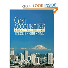 Cost Accounting: A Managerial Emphasis