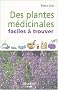 Des plantes m�dicinales faciles � trouver