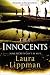 The Innocents: (first published as The Most Dangerous Thing in the US)