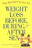 The Dieter's Guide to Weight Loss Before, During, and After Sex